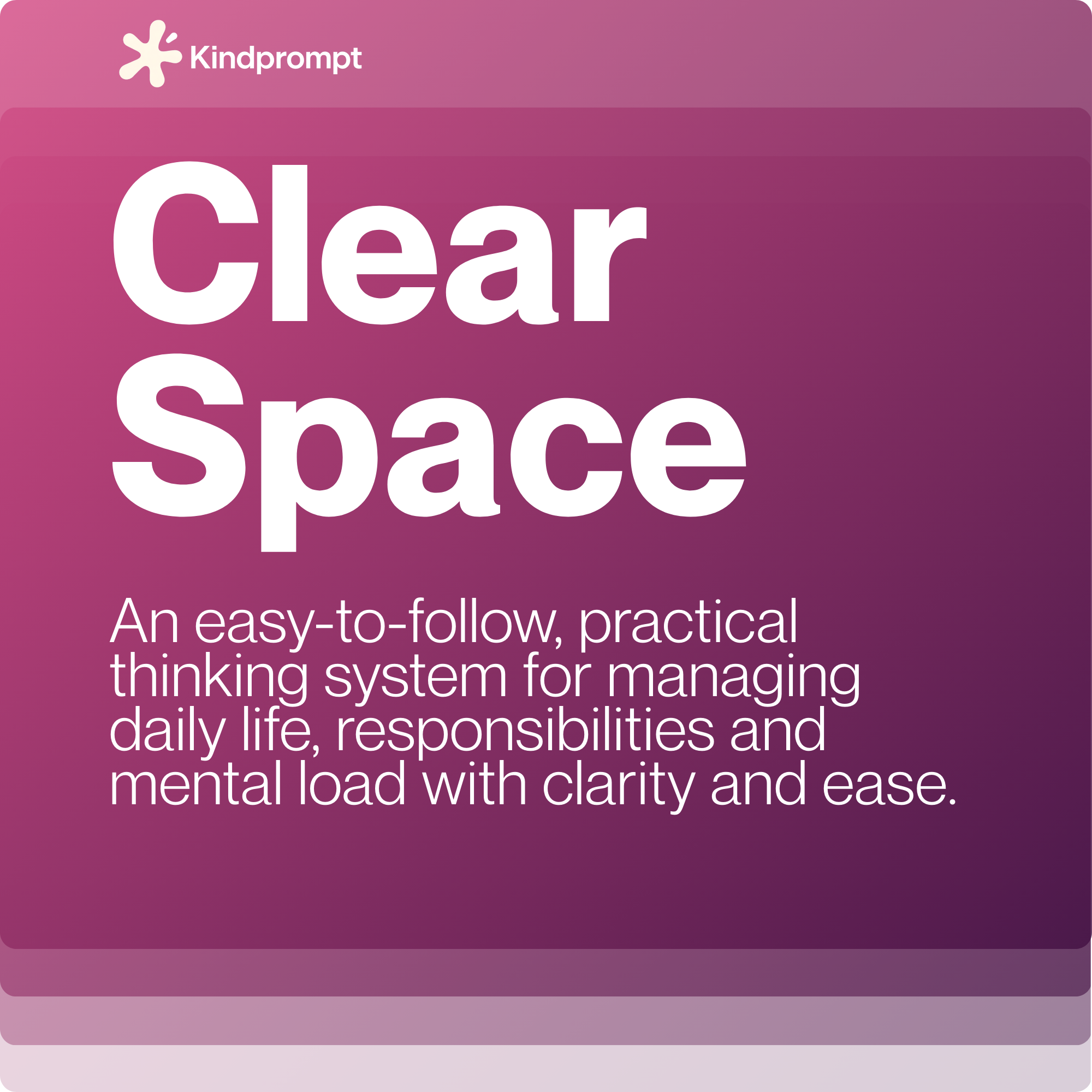 Kindprompt™ Clear Space